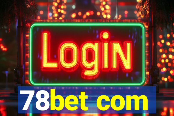 78bet com